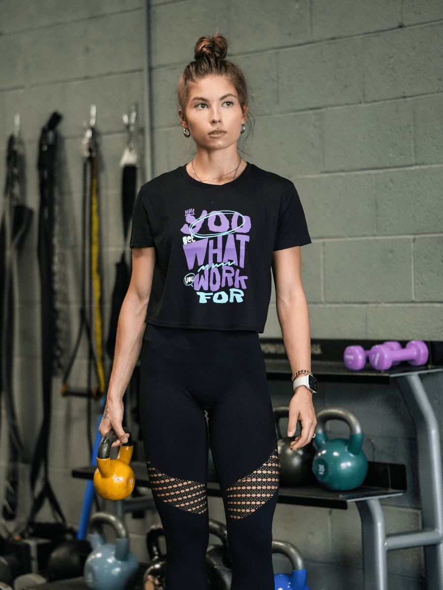 You Get What You Work For Crop